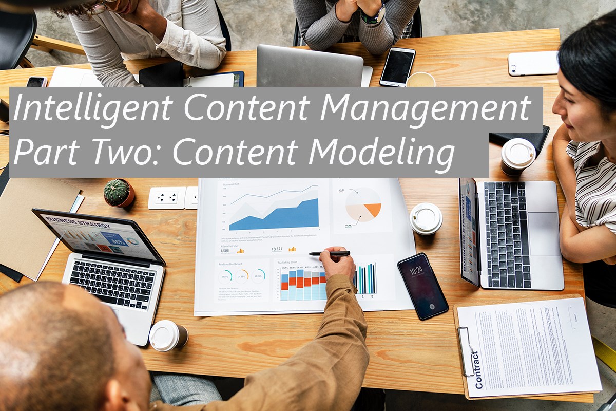 Ingeniux Blog Intelligent Content Management: Content Modeling