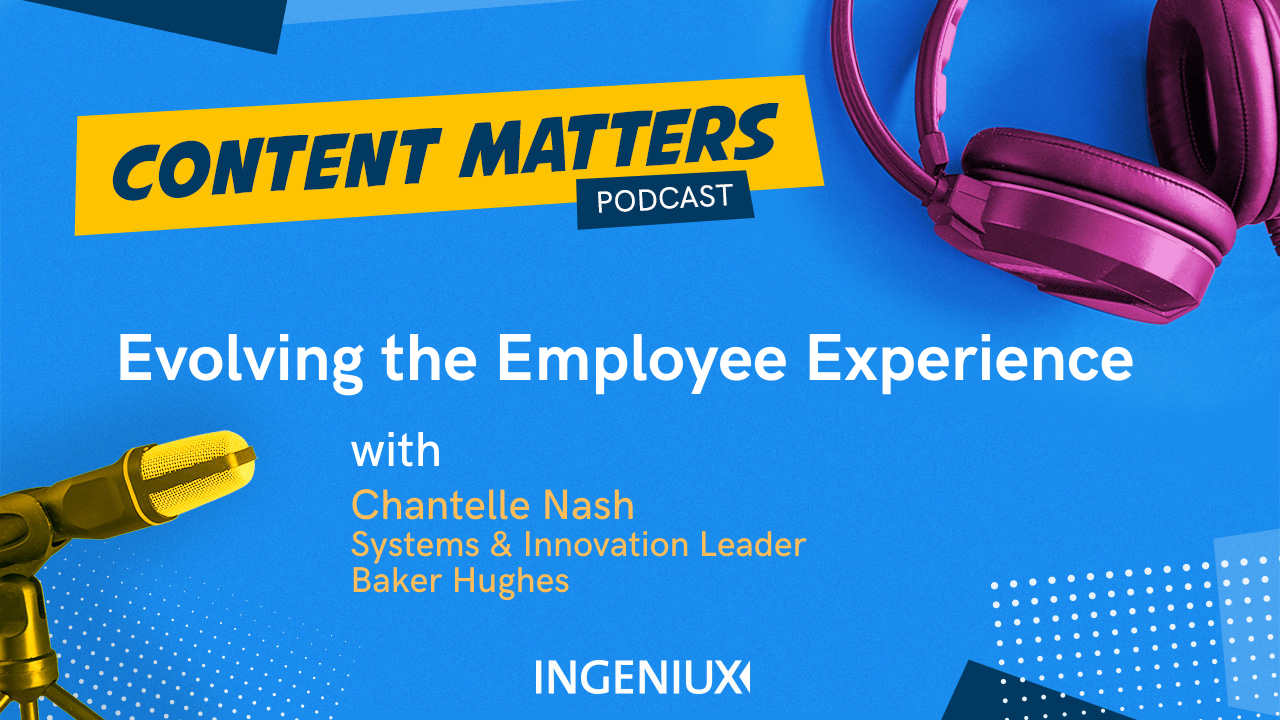 Ingeniux Podcast Improving the Employee Digital Experience with Chantelle Nash