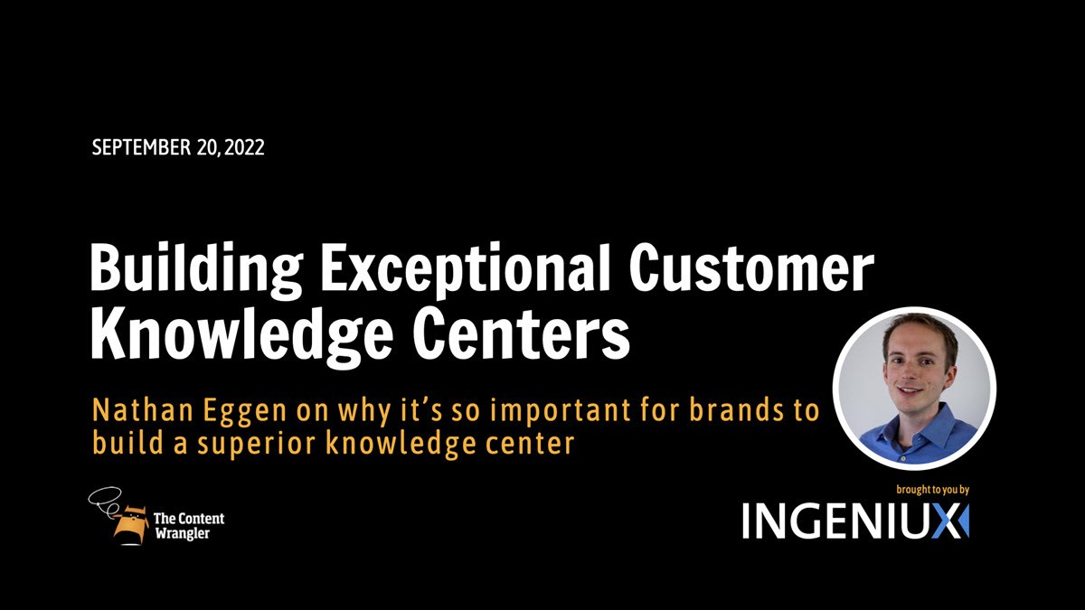 Ingeniux Webinar [Webinar] Building Exceptional Knowledge Centers
