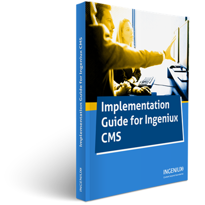 Ingeniux Product Information Ingeniux CMS Implementation Guide