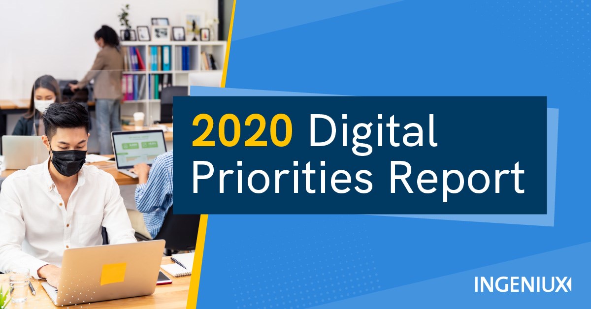 Ingeniux Blog The 2020 Digital Priorities – COVID-19 Edition – is Here 
