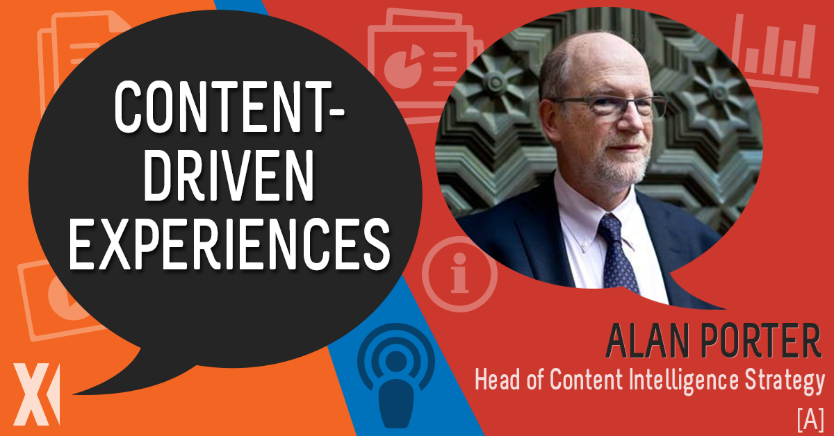 Ingeniux Podcast Alan Porter Talks Content-Driven Experiences