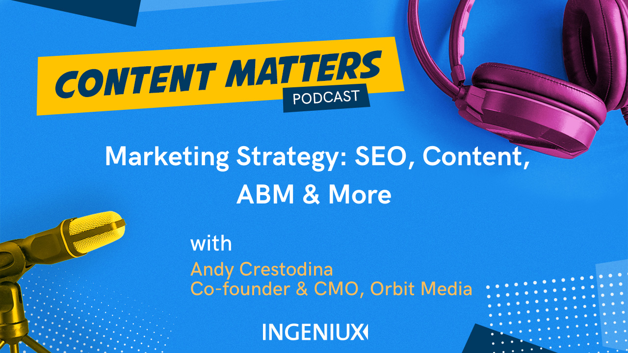 Andy Crestodina on the Content Matters Podcast