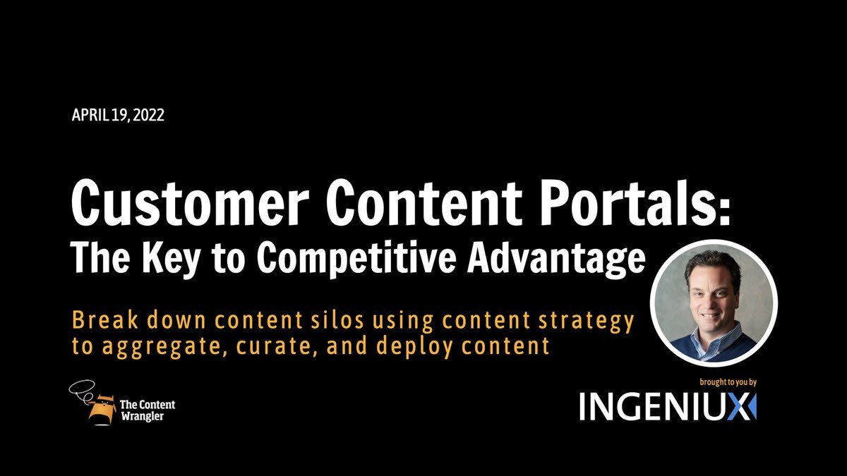Ingeniux Webinar [Webinar] Customer Content Portals: The Key to Competitive Advantage