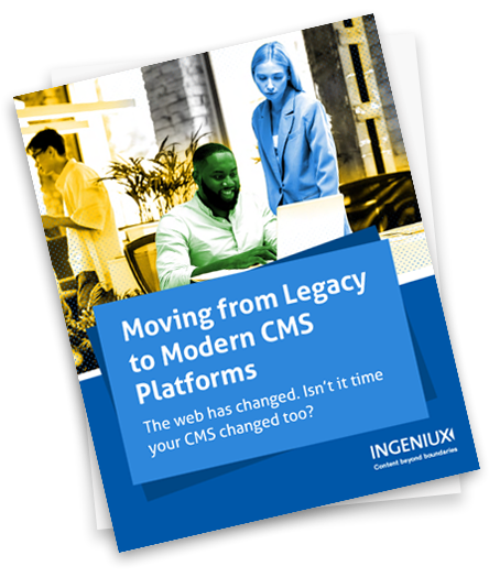 Moving From Legacy to Modern CMS Platforms