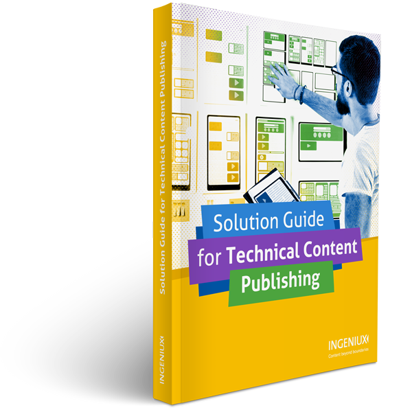 Ingeniux Solution Guides Technical Content Publishing