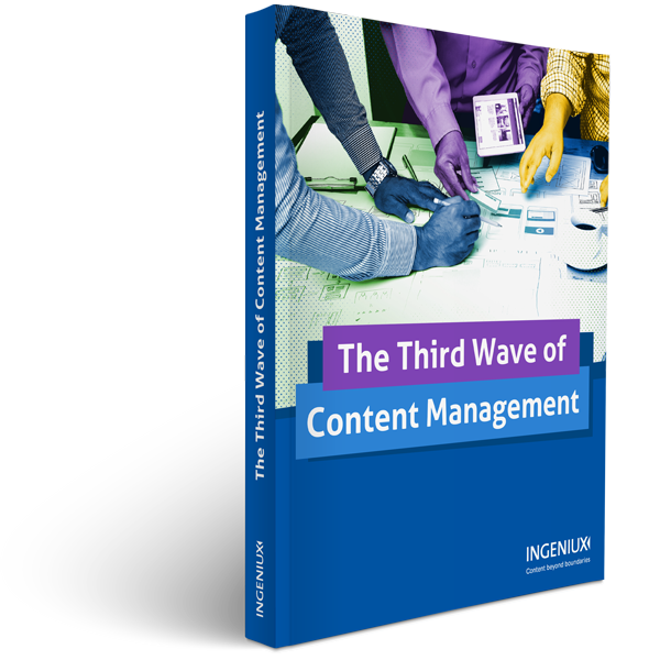 Ingeniux White Papers Third Wave of Web Content Management